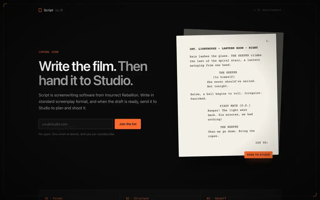Script by Insurrect Rebellion: Screenwriting software. Write the film, then hand it to Studio to plan and shoot.